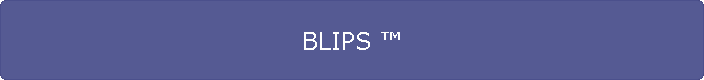 BLIPS 
