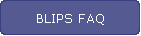 BLIPS FAQ